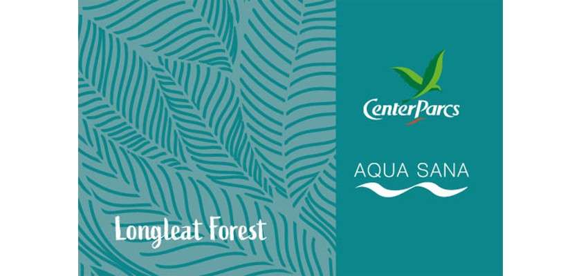 Promotional graphic shows CenterParcs and AQUA SANA logos with a green leaf icon and wavy line, set against teal fern patterns; accompanying text: Longleat Forest.